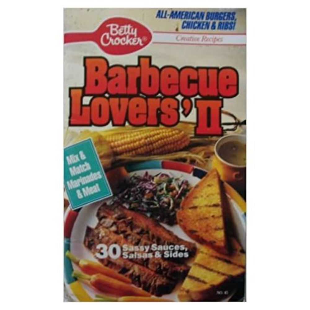 Barbecue Lovers II: All-American Burgers, Chicken & Ribs (Betty Crocker) (Cookbo